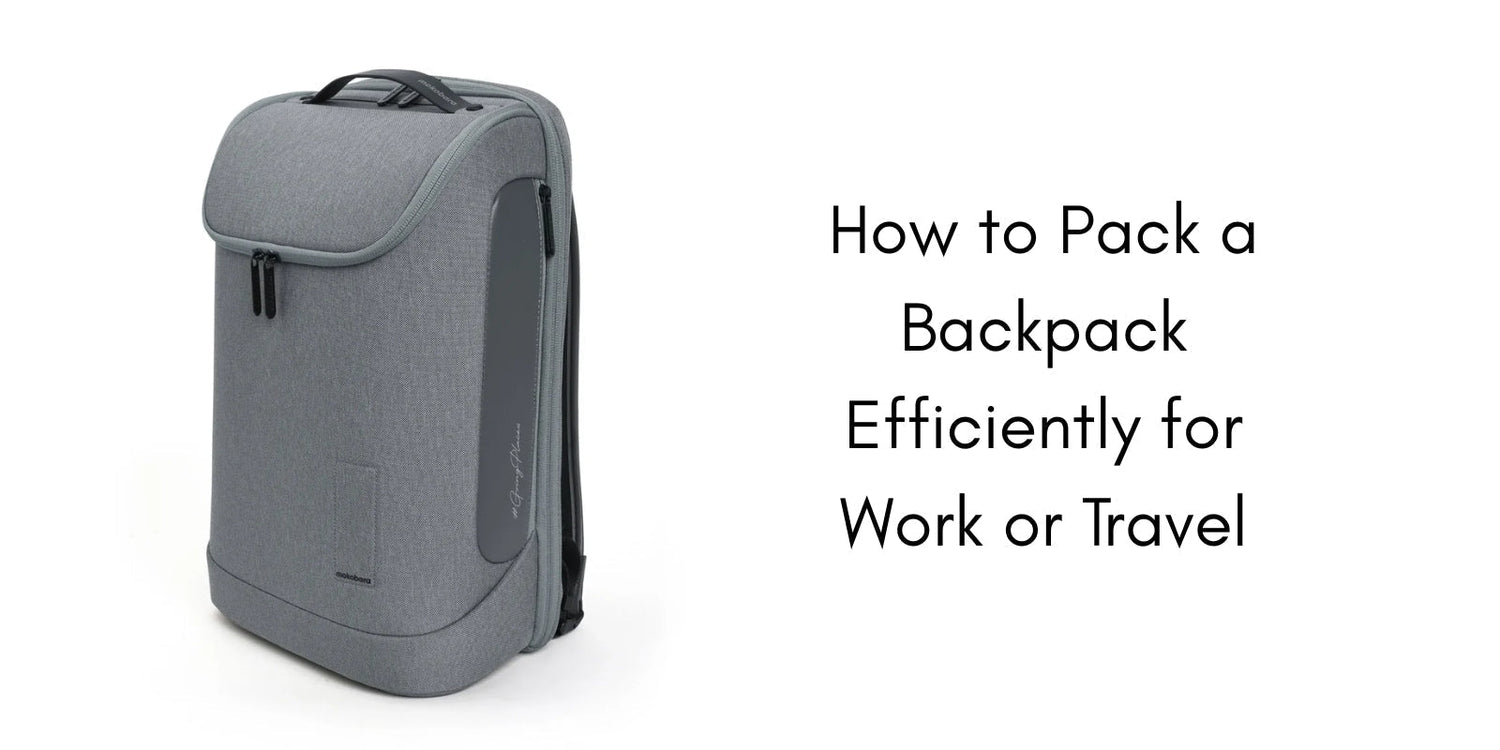 How to Pack a Backpack Efficiently for Work or Travel