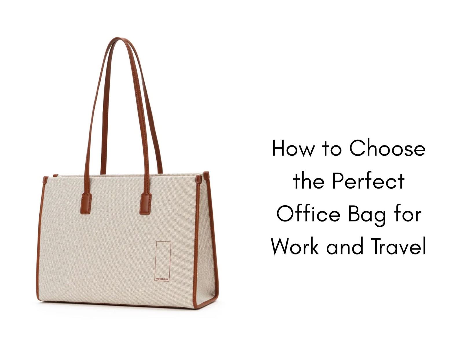 How to Choose the Perfect Office Bag for Work and Travel
