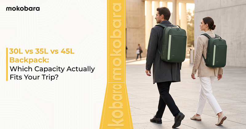 30L vs 35L vs 45L Backpack: Which Capacity Actually Fits Your Trip?