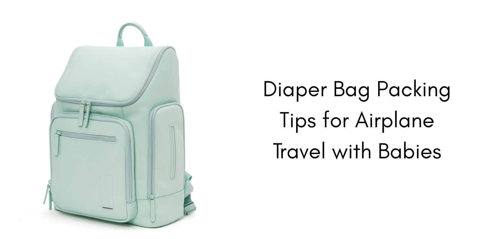 Diaper Bag Packing Tips for Airplane Travel with Babies