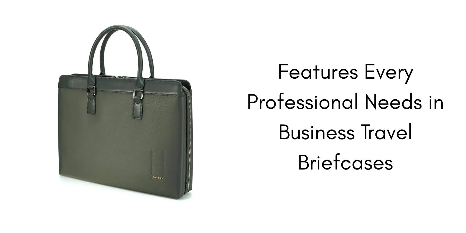Essential Features in Business Travel Briefcases