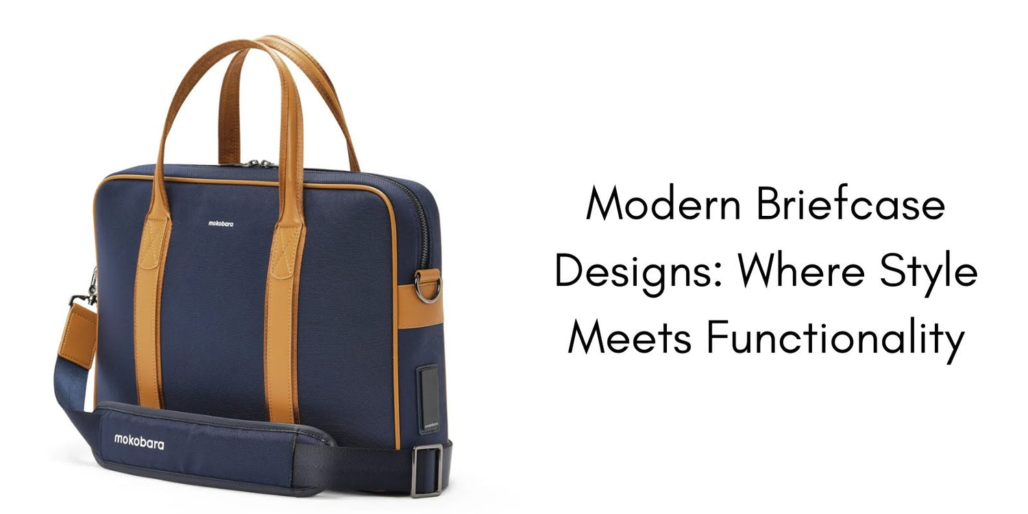Modern Briefcase Designs: Where Style Meets Functionality