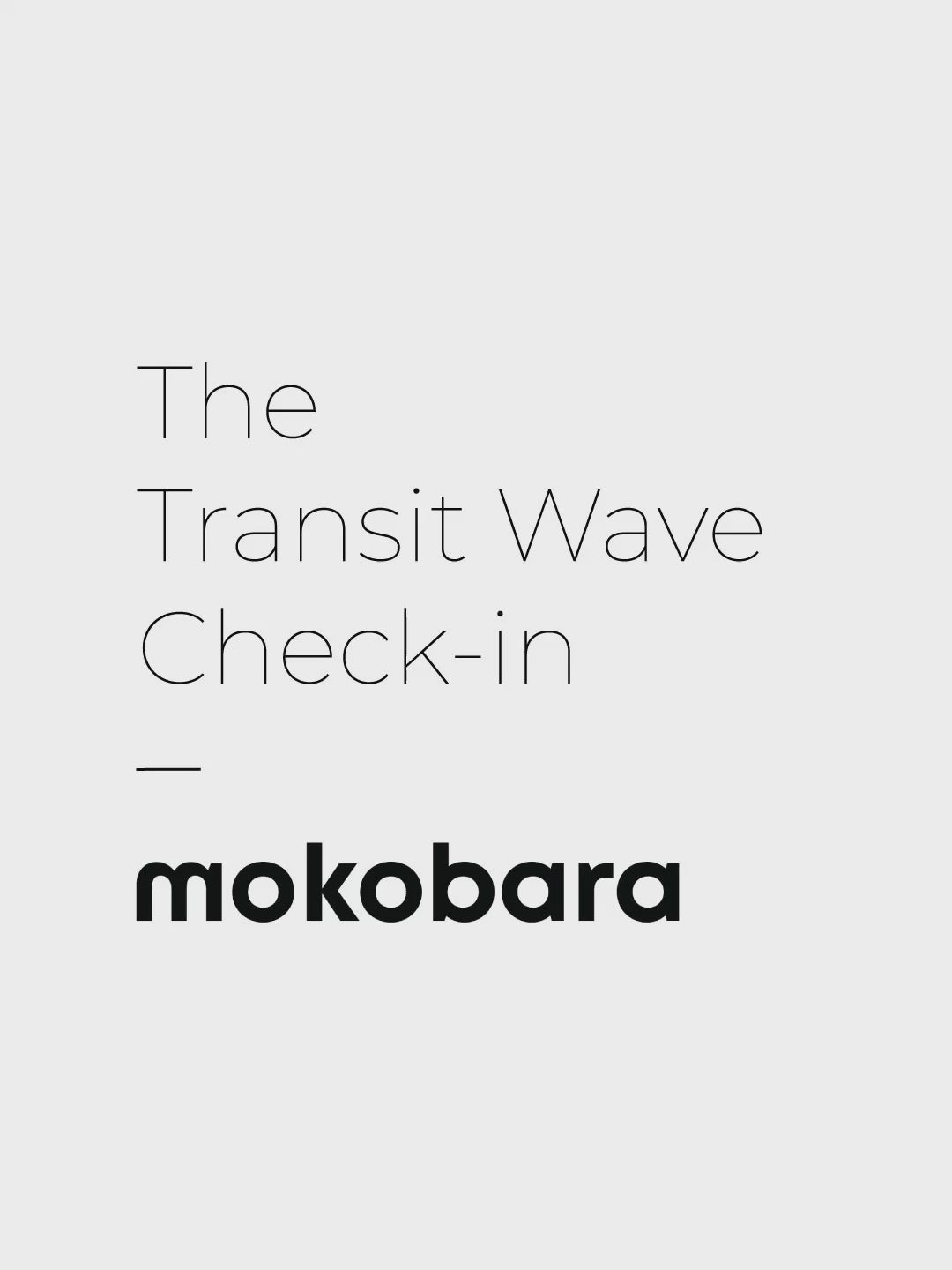 Color_Excuse Me | The Transit Wave-Check-in